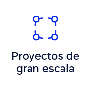 Proyectos de gran escala
